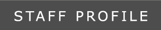 STAFF PROFILE
